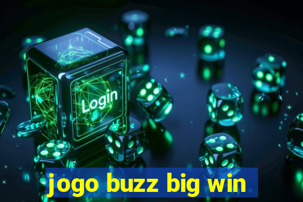 jogo buzz big win